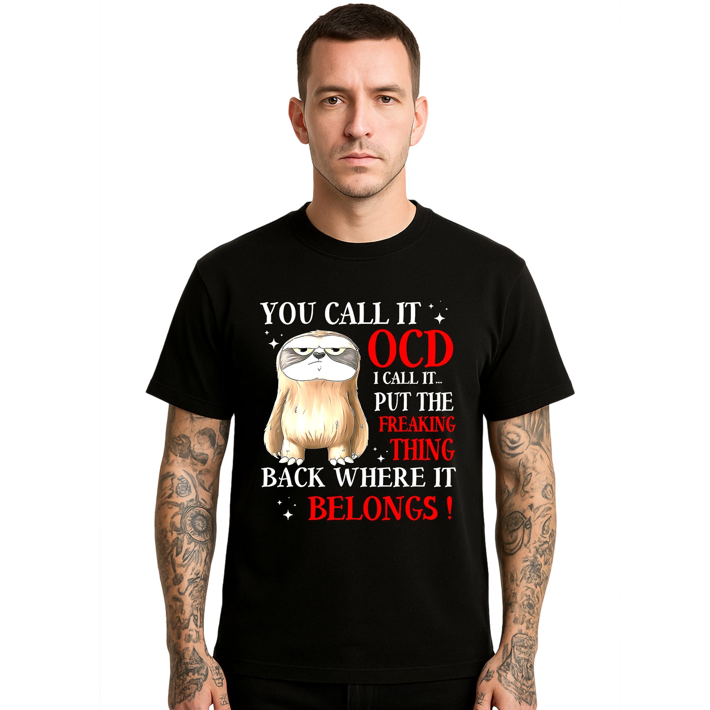 You Call It Ocd I Call | T-Shirt For Men's You Call It Ocd I Call | T-Shirt For Men's