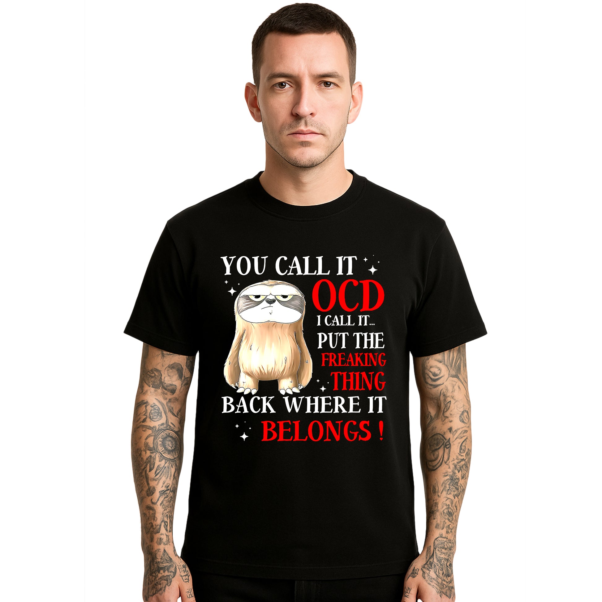You Call It Ocd I Call | T-Shirt For Men's You Call It Ocd I Call | T-Shirt For Men's