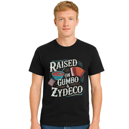 Raised on Gumbo Zydeco | T-Shirt For Men's Raised on Gumbo Zydeco | T-Shirt For Men's