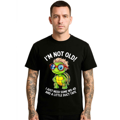 I'm Not Old I Just Need | T-Shirt For Men's