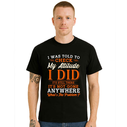 I Was Told To Check | T-Shirt For Men's I Was Told To Check | T-Shirt For Men's