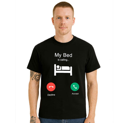 My Bed is Calling Lazy | T-Shirt For Men's My Bed is Calling Lazy | T-Shirt For Men's