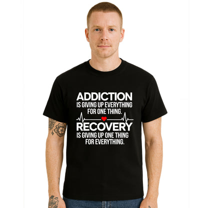 Addiction Is Giving Up | T-Shirt For Men's Addiction Is Giving Up | T-Shirt For Men's