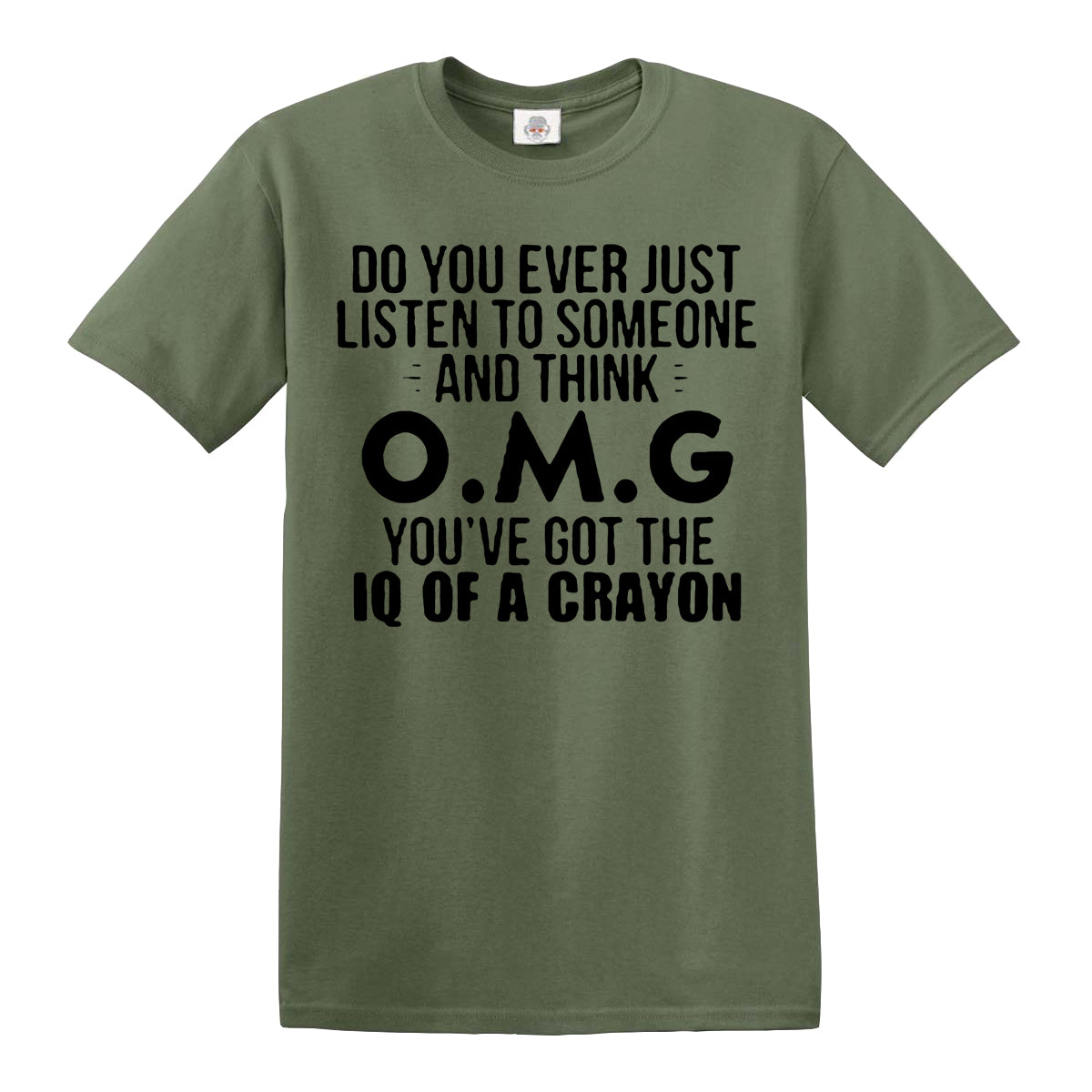 O M G You've | MEN'S T-SHIRT
