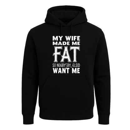My Wife Made Me | Hoody For Men's My Wife Made Me | Hoody For Men's
