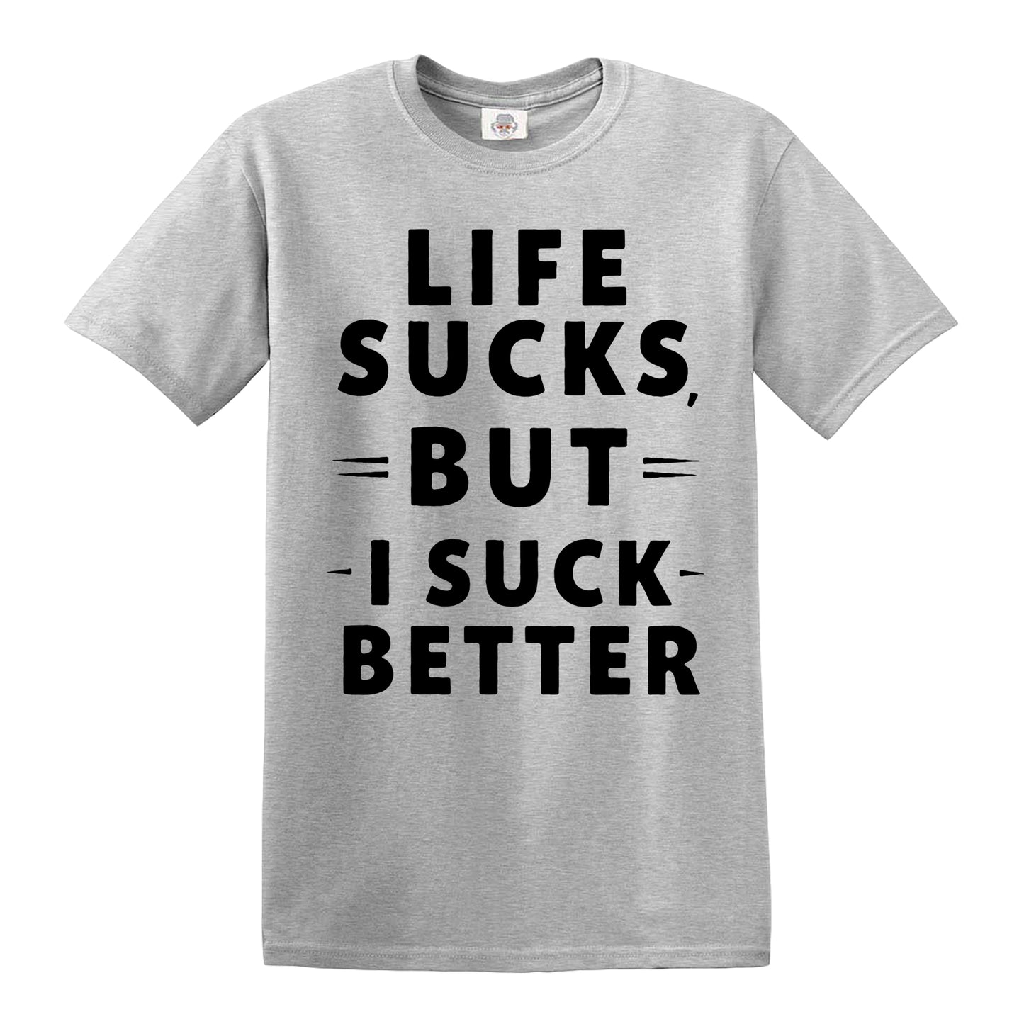 LIFE SUCKS BUT | MEN'S T-SHIRT