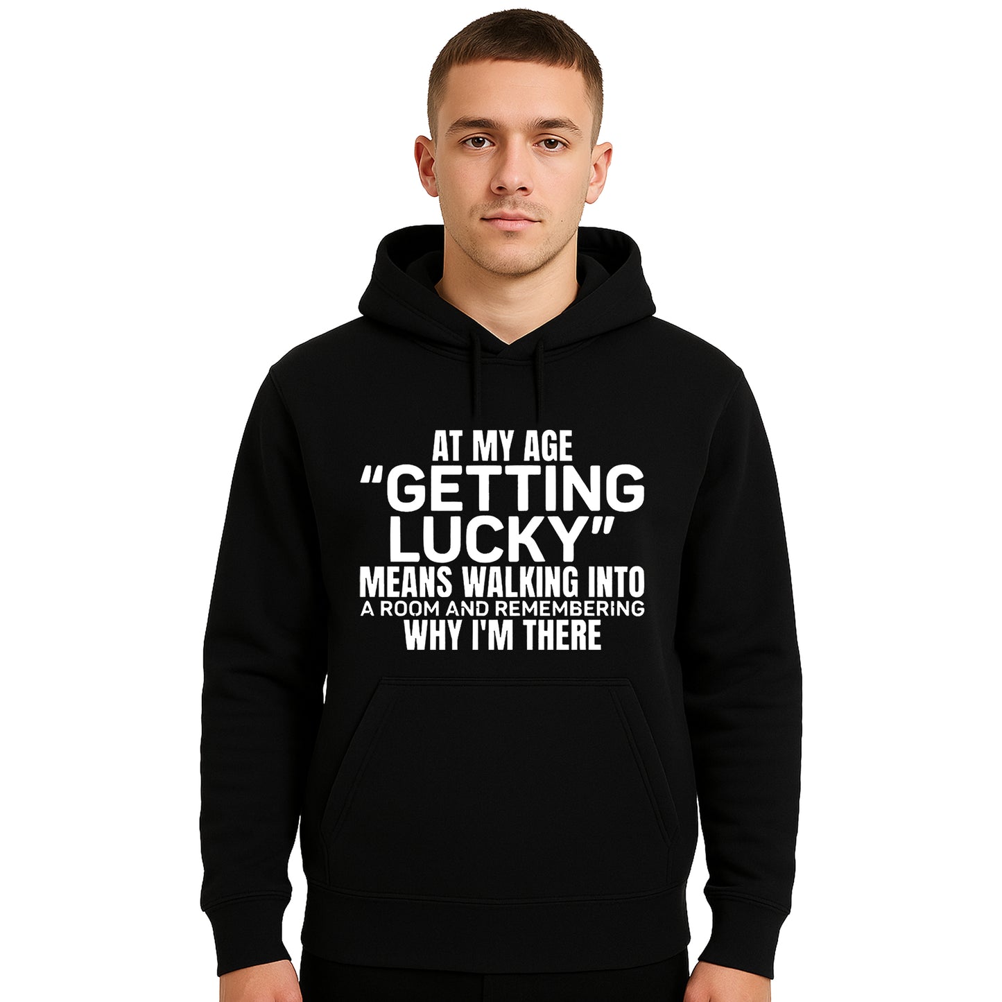At My Age Getting Lucky | Hoody For Men's At My Age Getting Lucky | Hoody For Men's