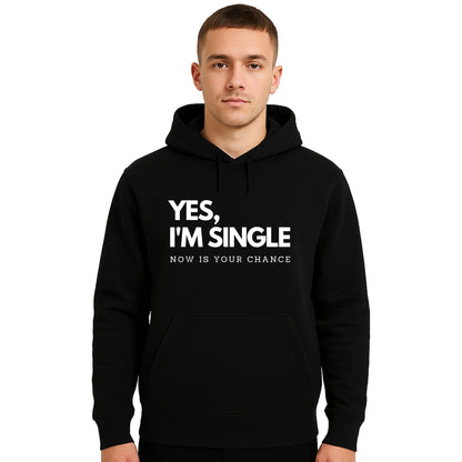 Yes I'm Single Now | Hoody For Men's Yes I'm Single Now | Hoody For Men's