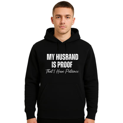 My Husband Is Proof | Hoody For Men's My Husband Is Proof | Hoody For Men's