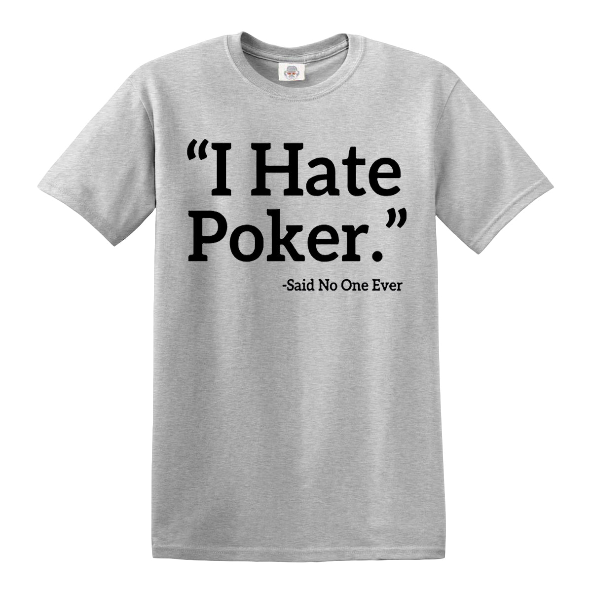 I Hate Poker | MEN'S T-SHIRT