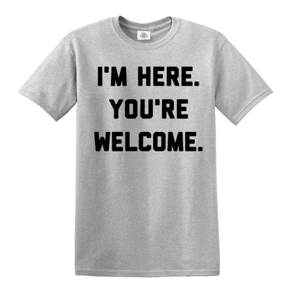 I'M HERE YOU'RE | MEN'S T-SHIRT