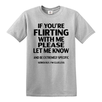 If You're Flirting | MEN'S T-SHIRT