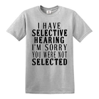 I Have Selective | MEN'S T-SHIRT