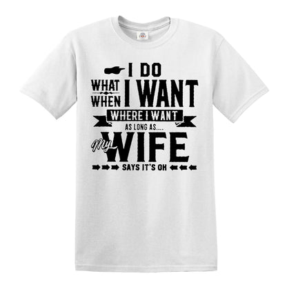 I DO WHAT WHEN | MEN'S T-SHIRT