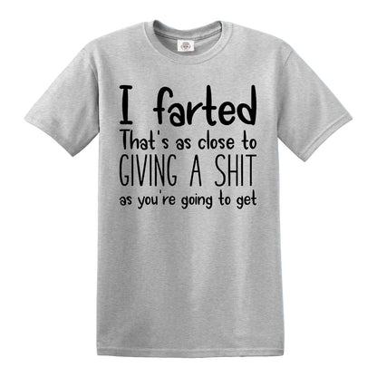 I FARTED THAT'S | MEN'S T-SHIRT