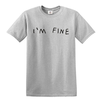 I'M FINE | MEN'S T-SHIRT