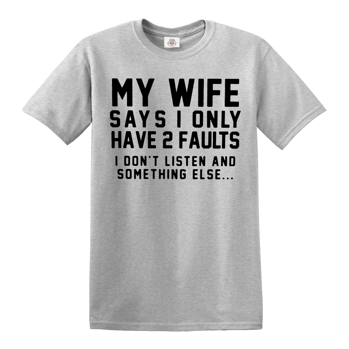 My Wife Says | MEN'S T-SHIRT