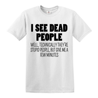 I SEE DEAD PEOPLE | MEN'S T-SHIRT