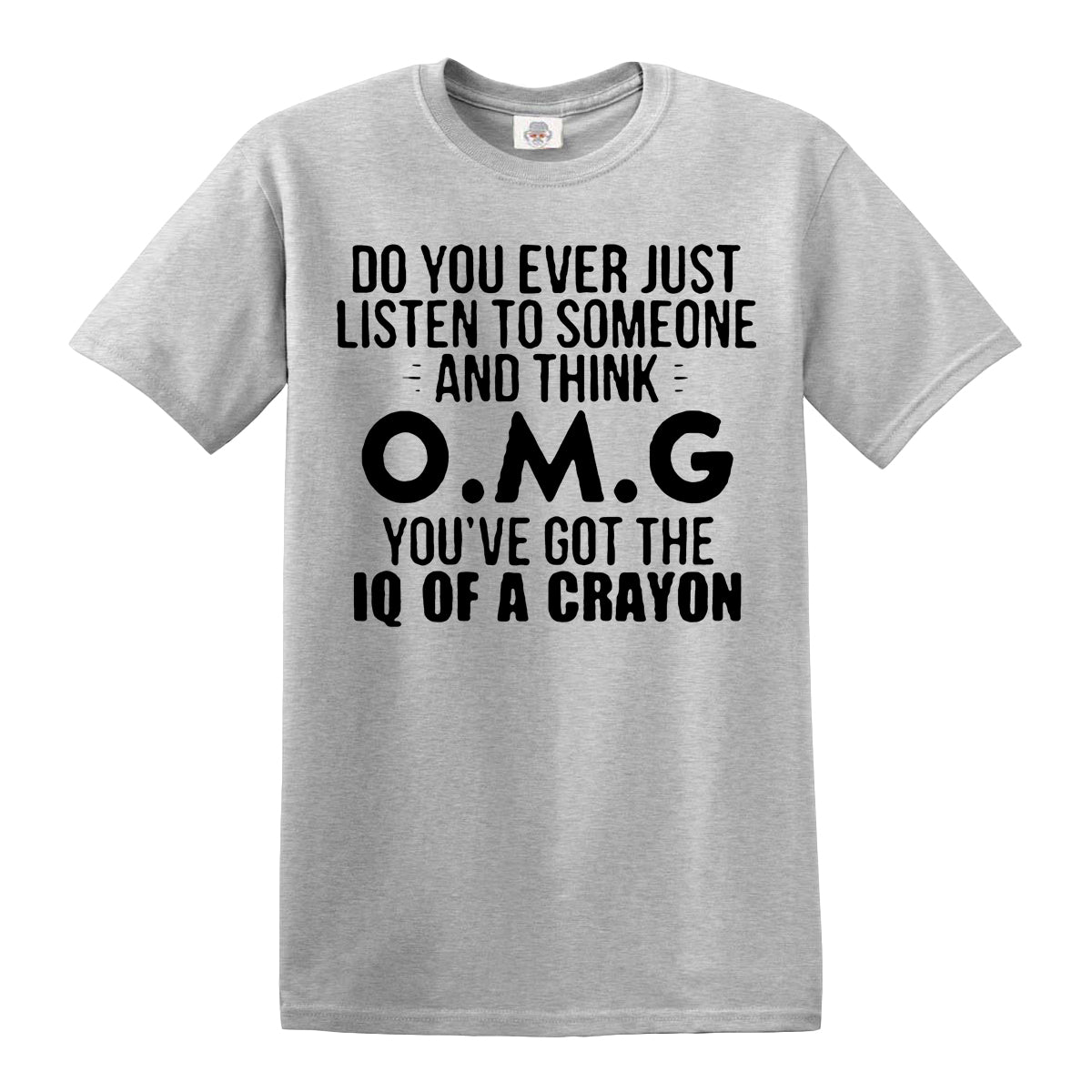 O M G You've | MEN'S T-SHIRT