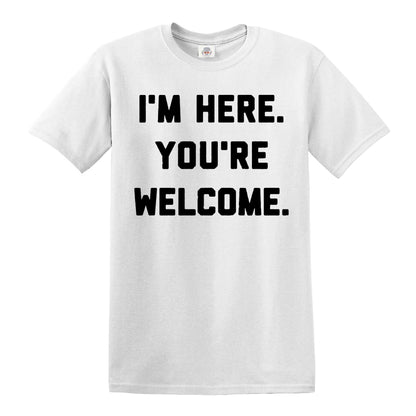 I'M HERE YOU'RE | MEN'S T-SHIRT