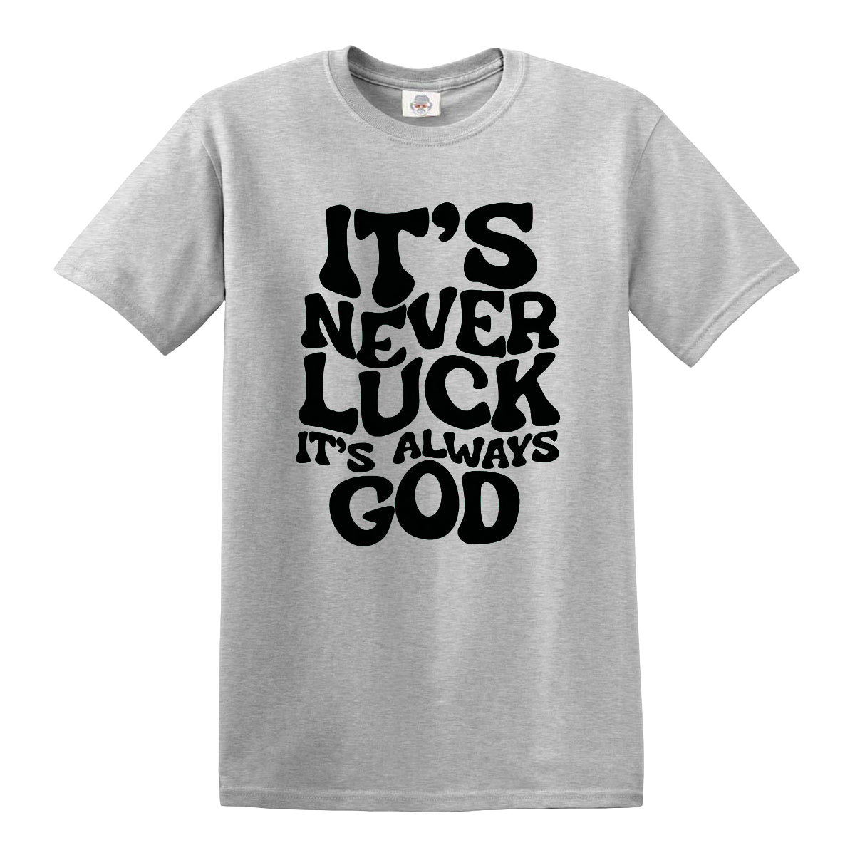 IT'S NEVER LUCK  | MEN'S T-SHIRT