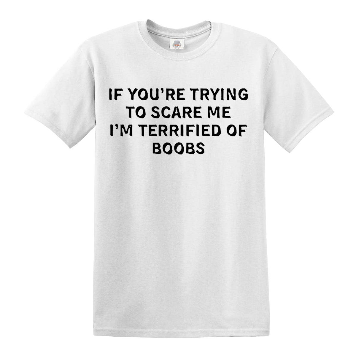 If You're Trying | MEN'S T-SHIRT