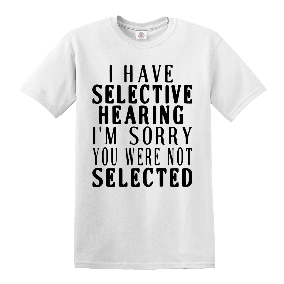 I Have Selective | MEN'S T-SHIRT