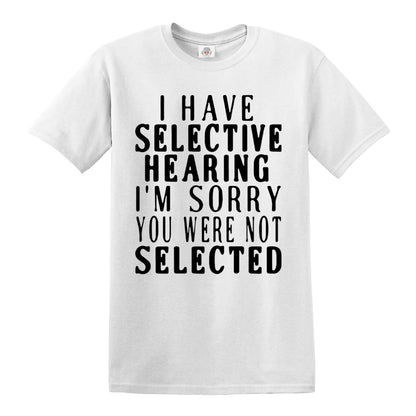 I Have Selective | MEN'S T-SHIRT