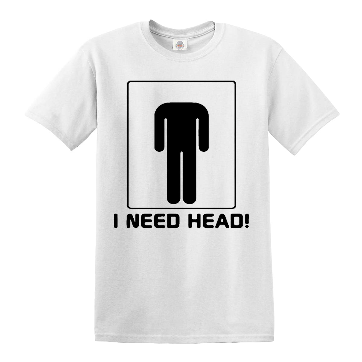 I Need Head | MEN'S T-SHIRT