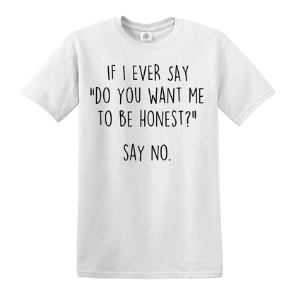 IF I EVER SAY | MEN'S T-SHIRT