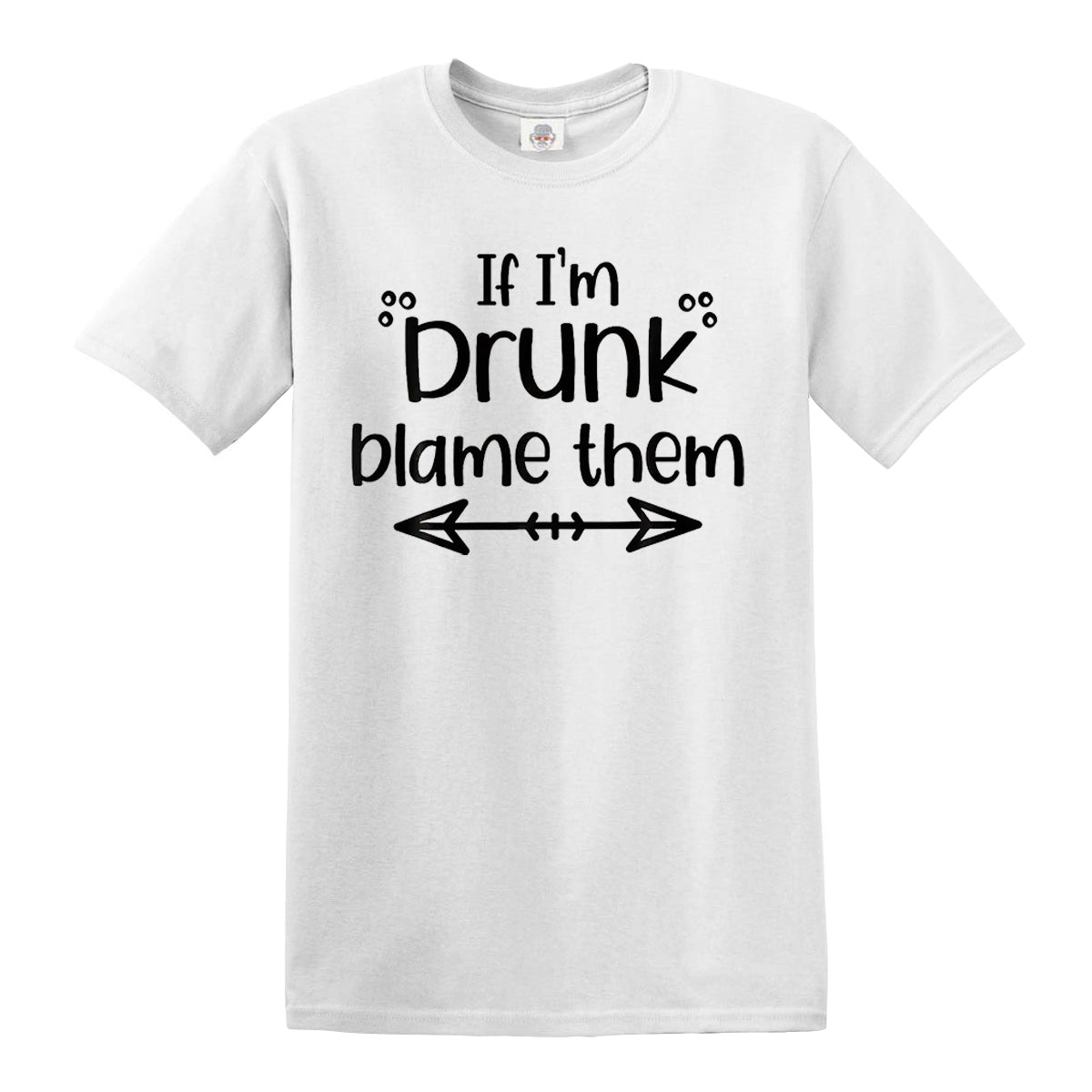 If I'm Drunk | MEN'S T-SHIRT
