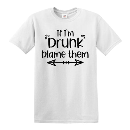 If I'm Drunk | MEN'S T-SHIRT