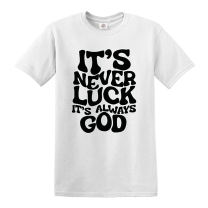 IT'S NEVER LUCK  | MEN'S T-SHIRT