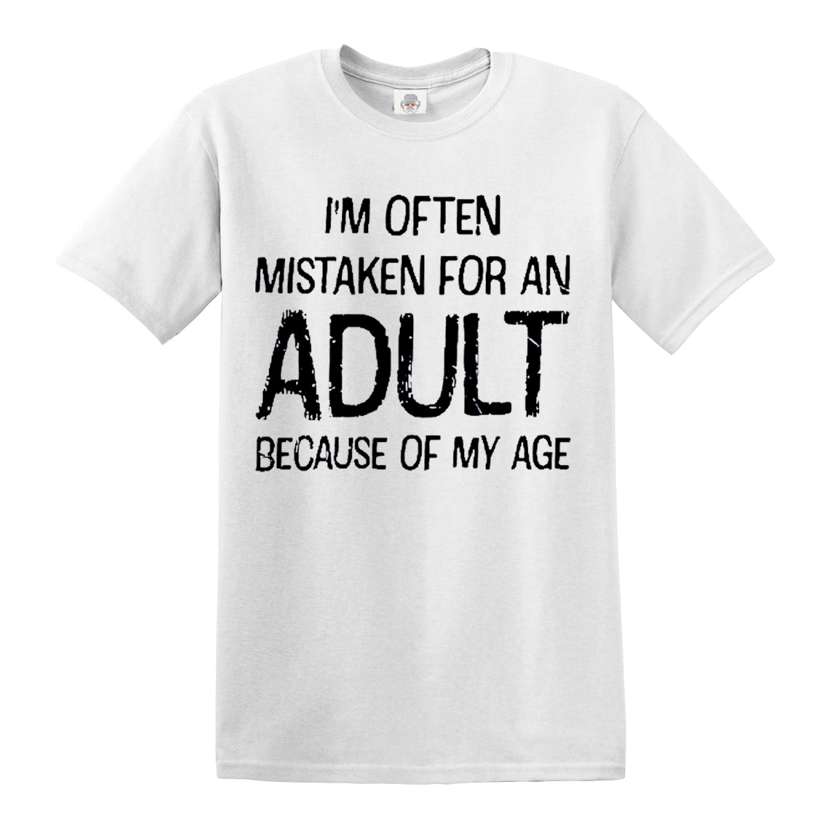 Adult Because | MEN'S T-SHIRT