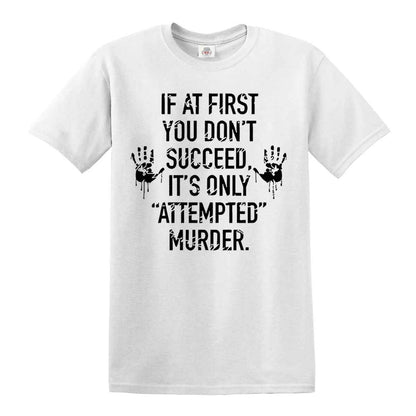 If At First You | MEN'S T-SHIRT