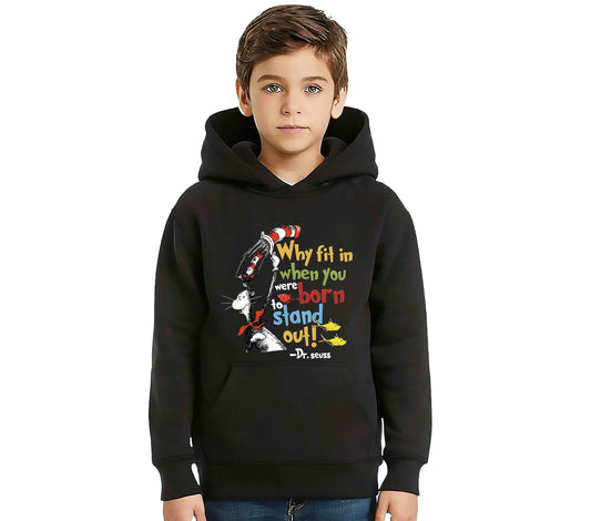 Why Fit In When | Hoody For Kid's
