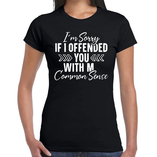I'm Sorry If | LADIES T-SHIRT