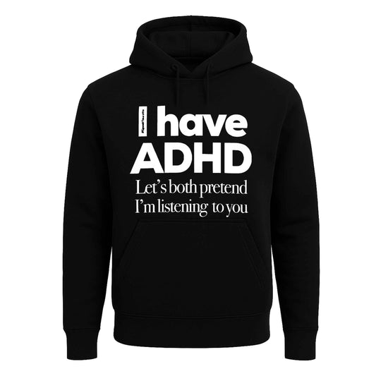 I Have ADHD Let's | Hoody For Men's