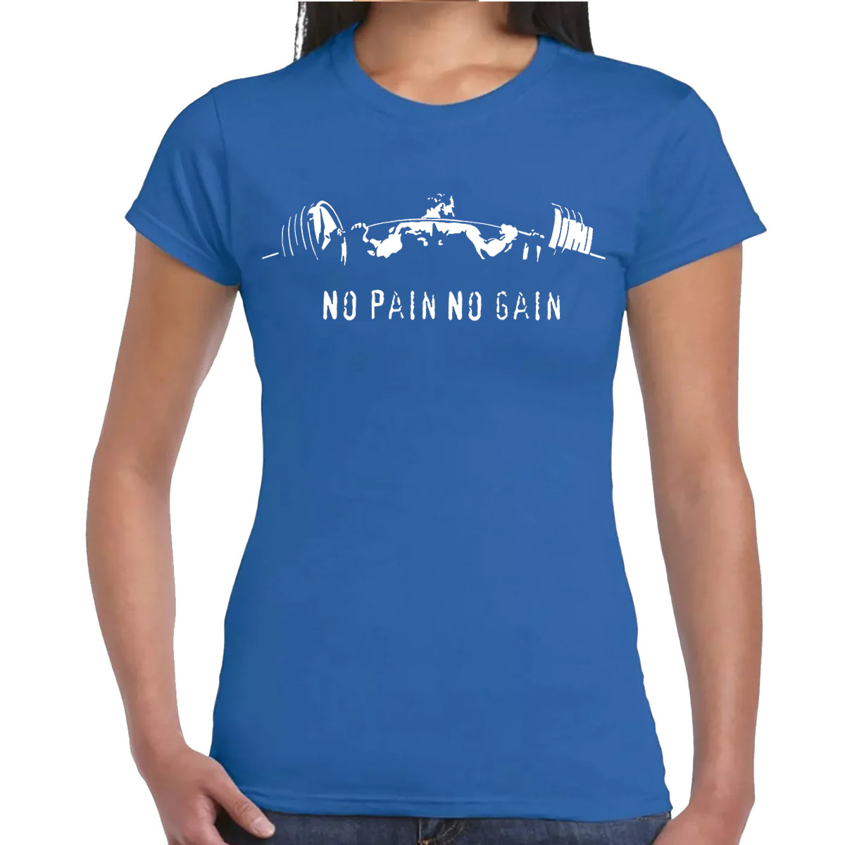 No Pain No Gain | LADIES T-SHIRT