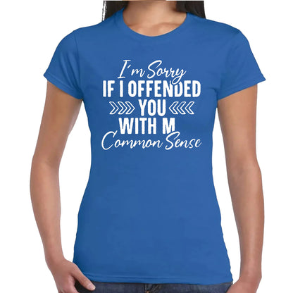 I'm Sorry If | LADIES T-SHIRT
