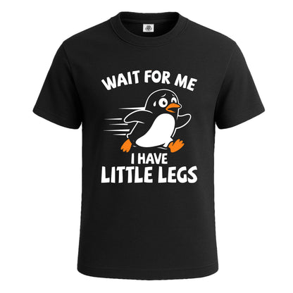 Wait For Me I Have Little | T-Shirt For Men's BLACK T-SHIRT Wait For Me I Have Little | T-Shirt For Men's