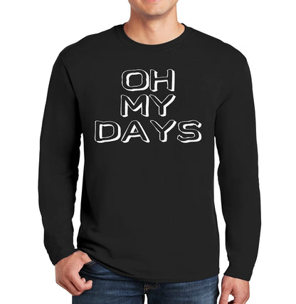 Oh My Days | Men's Long Sleeve
