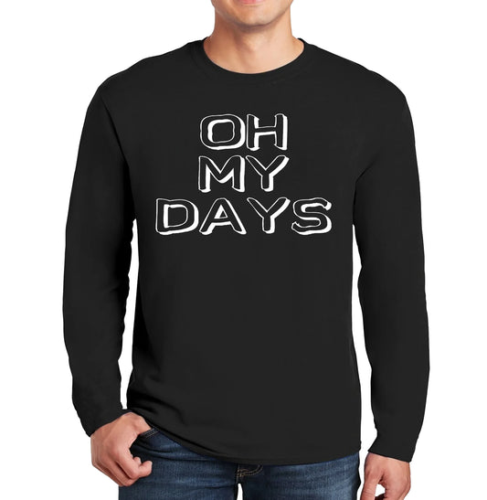 Oh My Days | Men's Long Sleeve