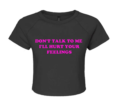 DON'T TALK TO ME | LADIES CROP TOP