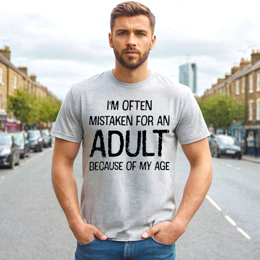 Adult Because | MEN'S T-SHIRT