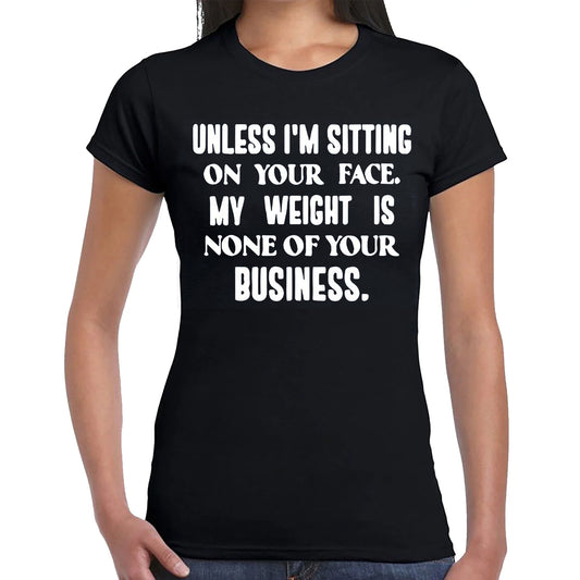 Unless I'm Sitting | LADIES T-SHIRT
