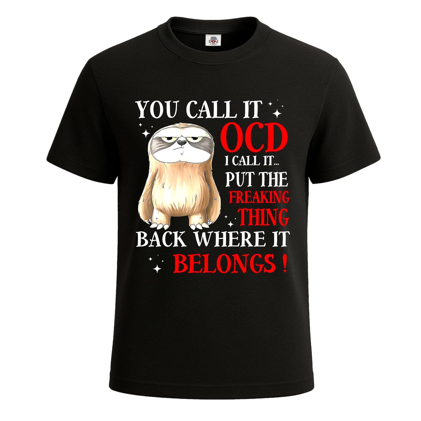 You Call It Ocd I Call | T-Shirt For Men's BLACK T-SHIRT You Call It Ocd I Call | T-Shirt For Men's