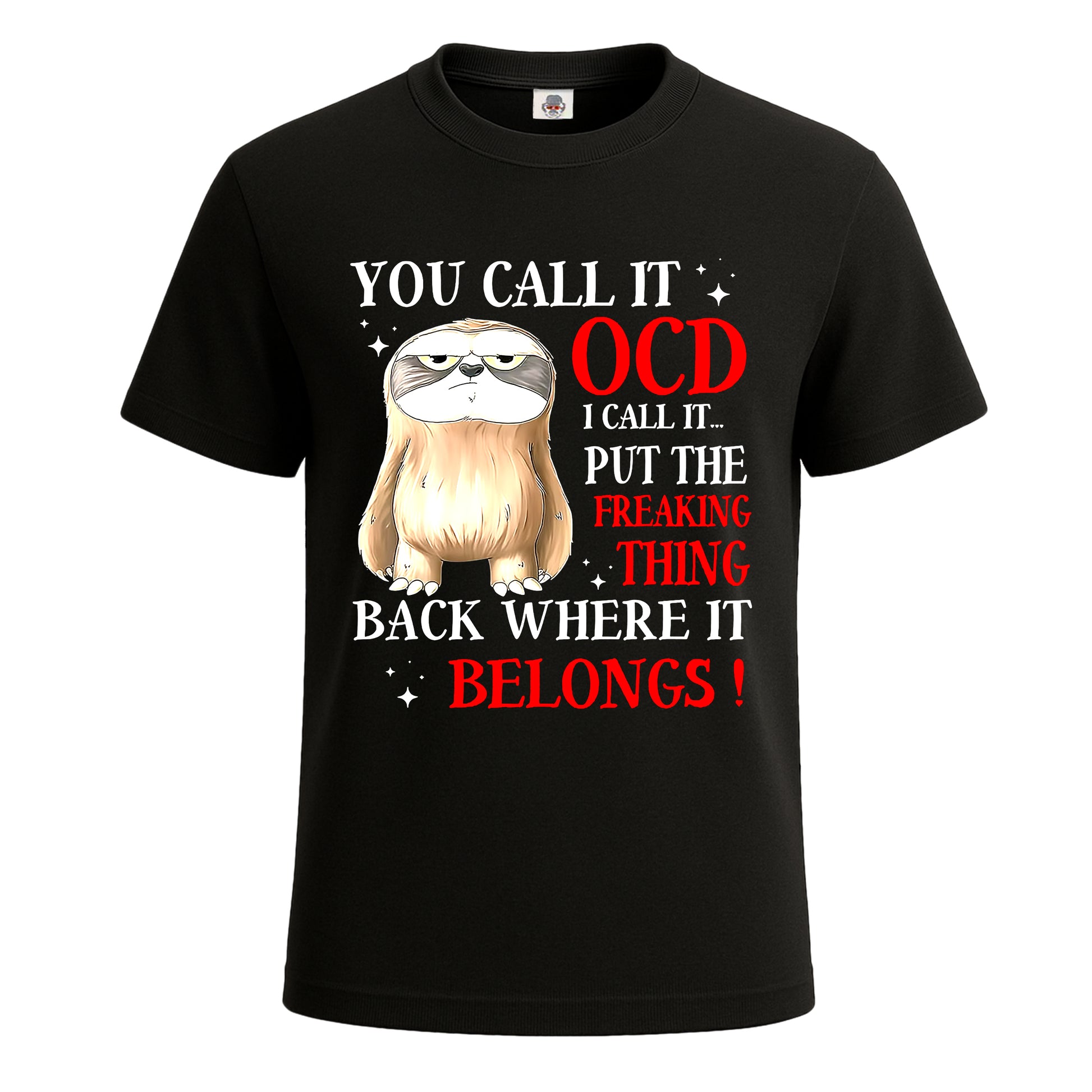 You Call It Ocd I Call | T-Shirt For Men's BLACK T-SHIRT You Call It Ocd I Call | T-Shirt For Men's