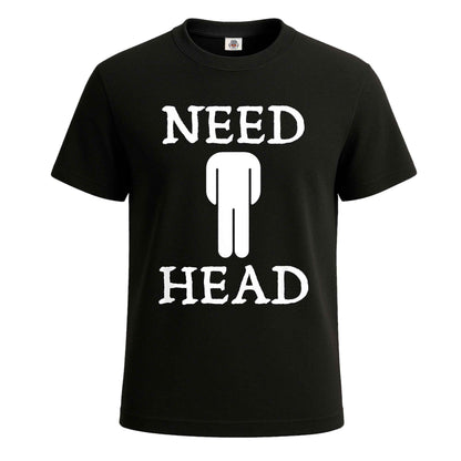 Need Head Funny |T-Shirt For Men's