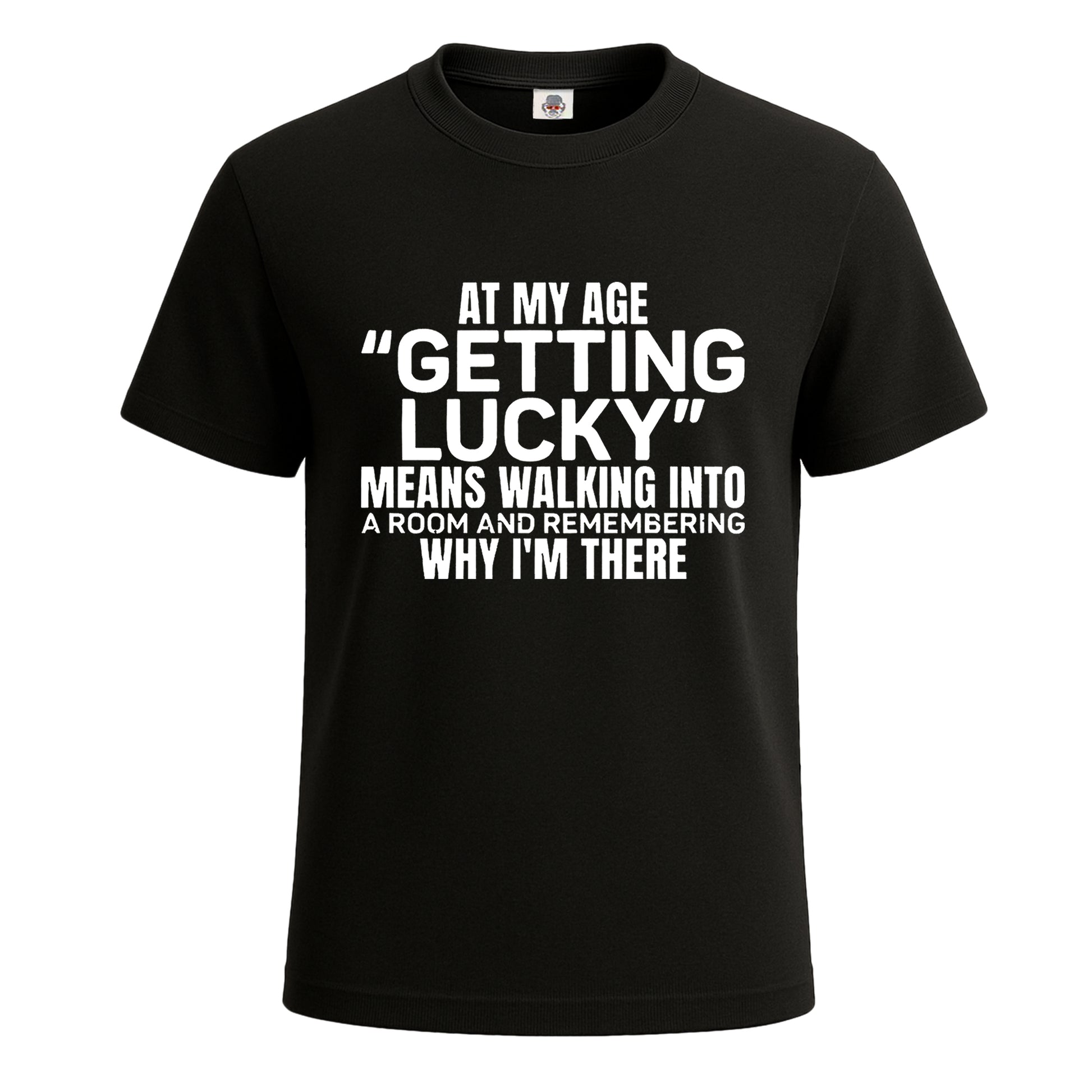 At My Age Getting Lucky | T-Shirt For Men's BLACK T-SHIRT At My Age Getting Lucky | T-Shirt For Men's